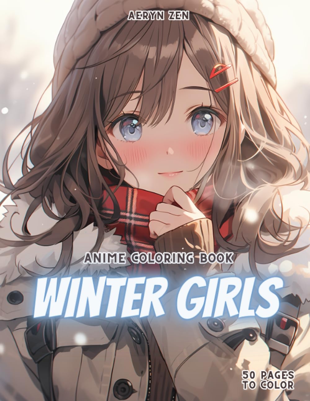 Anime Coloring Book: Winter Girls: Manga Art & Anime Enthusiasts Stress Relief Adult Coloring Winter Cozy