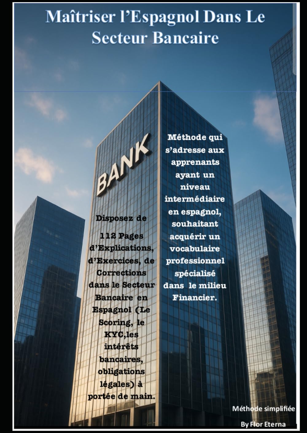 Maîtriser l’Espagnol Dans Le Secteur Bancaire: L’Espagnol Dans Le Secteur Bancaire