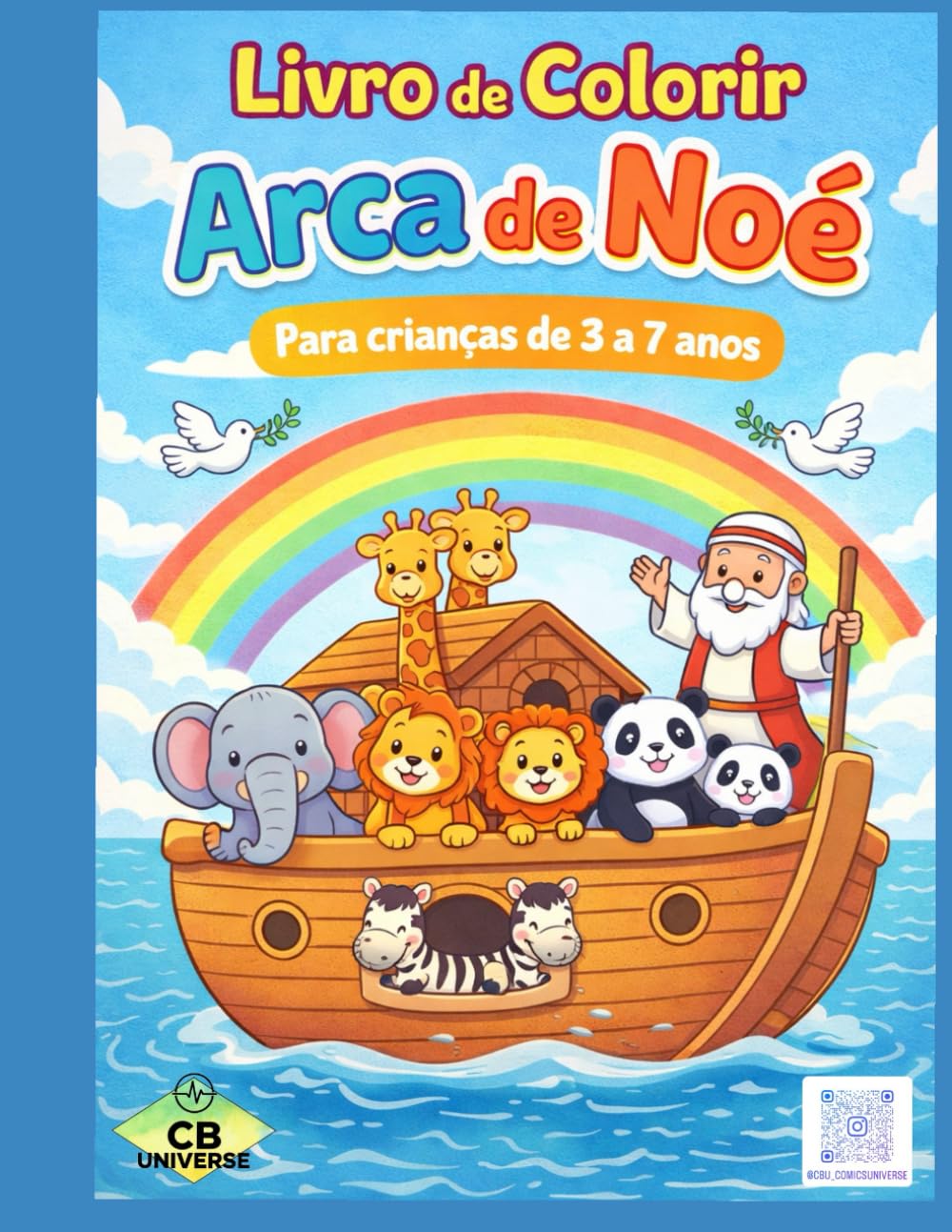Arca de Noé, Livro de Colorir Infantil Cristão: Para Crianças de 3 a 7 anos