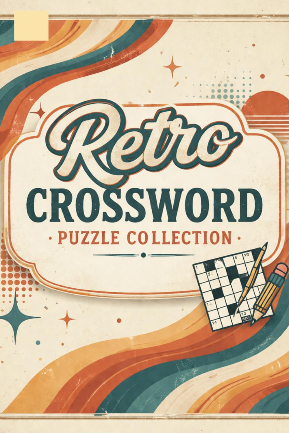 Retro Crossword Puzzle Collection: Classic Brain-Boosting Puzzles with a Vintage Twist for Relaxation, Focus, and Timeless Fun