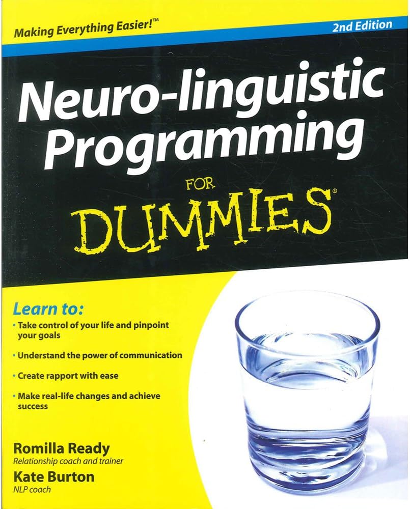 Neuro-Linguistic Programming for Dummies Paperback – January 1, 2010