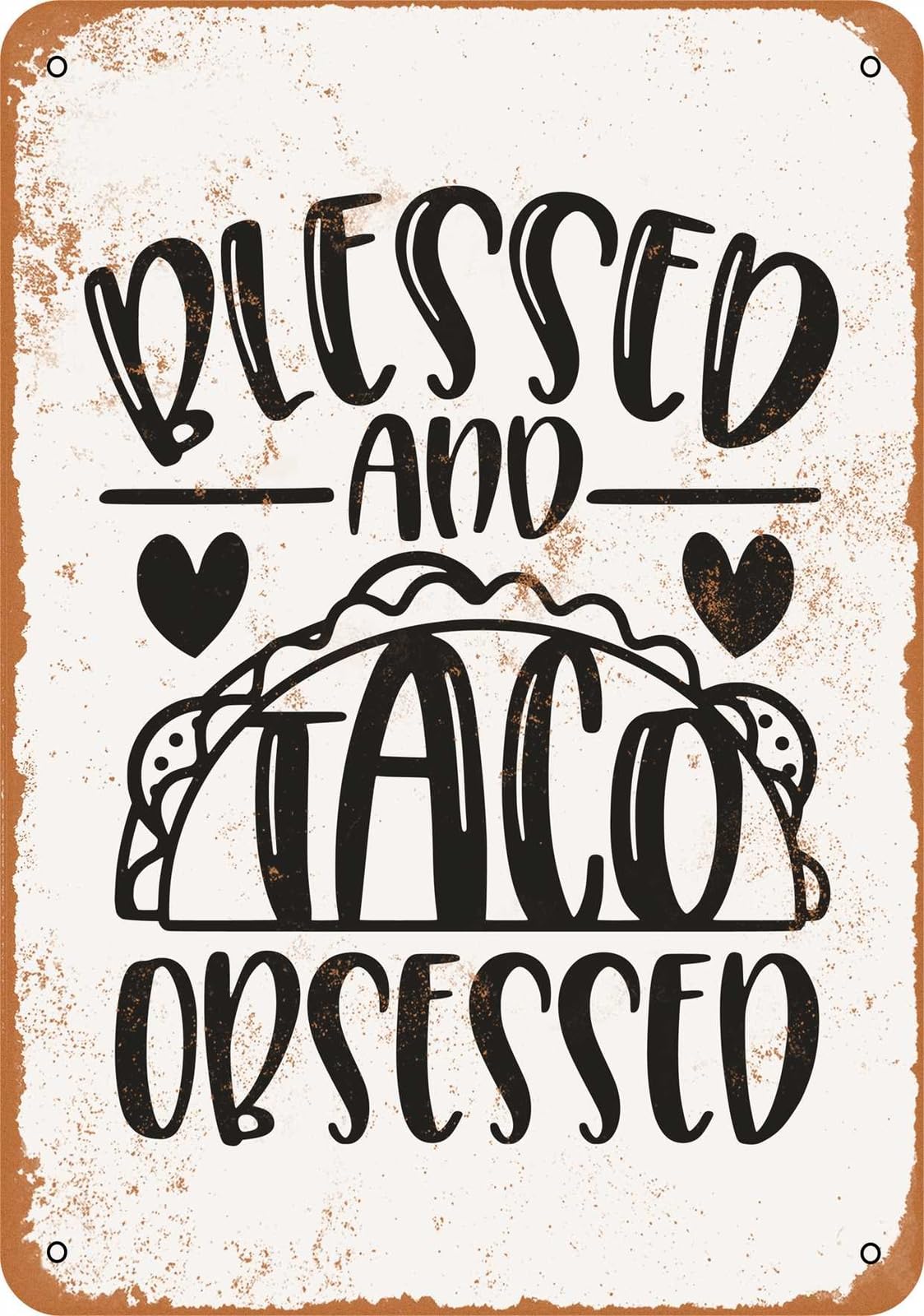 Miaomansenstore Metal Sign - Blessed And Taco Obsessed - Vintage Look Home Decor
