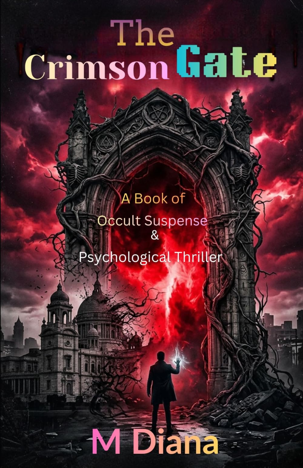 The Crimson Gate: A Book of Occult Suspense & Psychological Thriller