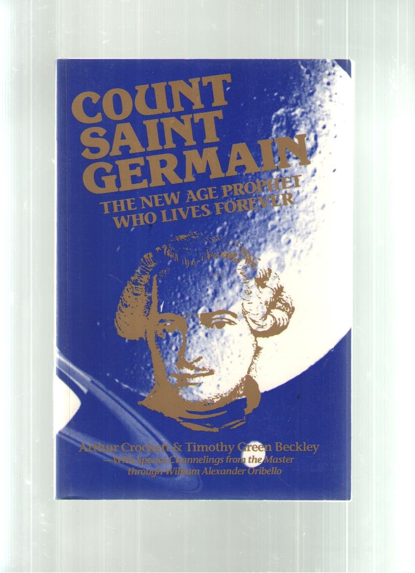 Buy Count Saint Germain: The New Age Prophet Who Lives Forever — BookShops.in