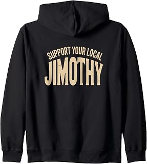 Support Your Local Jimothy Funny Raccoon Zip Hoodie