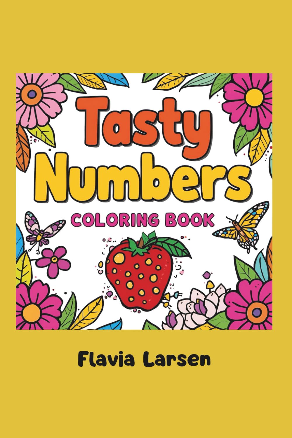 Tasty Numbers Coloring Book for Kids (World of Imagination – Creative Coloring Series)