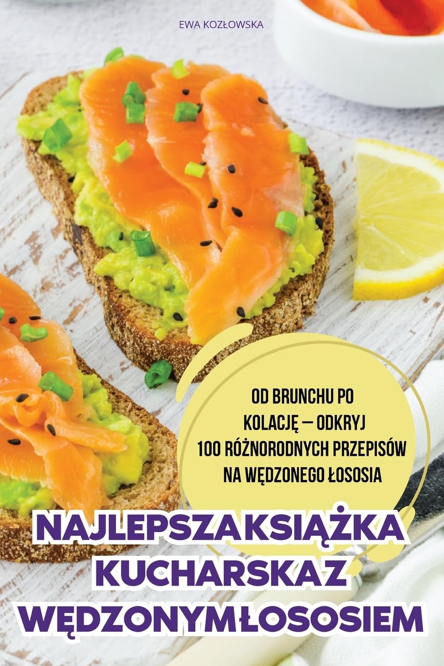 NAJLEPSZA KSIĄŻKA KUCHARSKA Z WĘDZONYM ŁOSOSIEM
