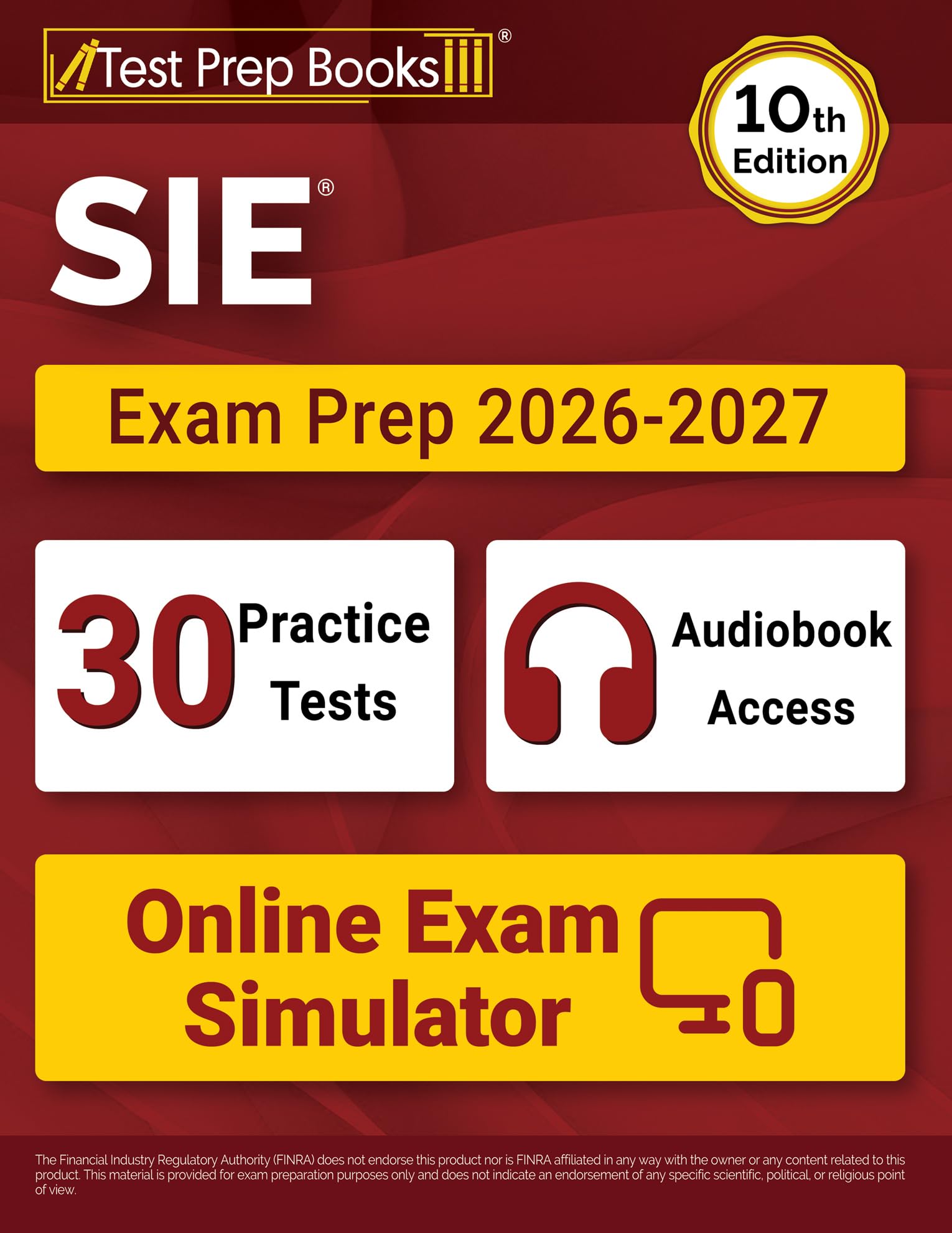 SIE Exam Prep 2026-2027: Full-Length Practice Tests + SIE Study Guide + Online Exam Simulator: [10th Edition]