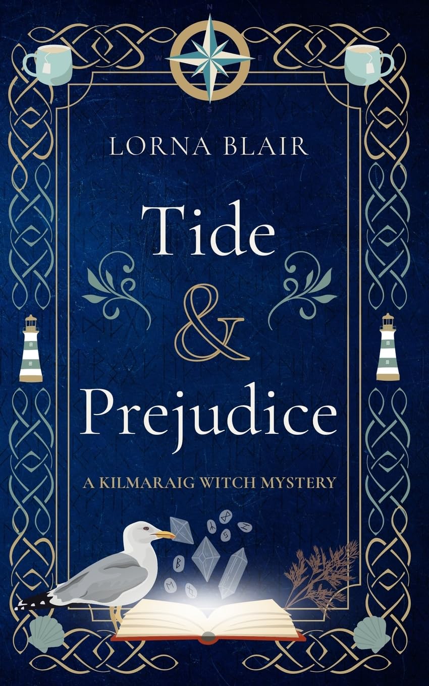 Tide & Prejudice: A Cozy Paranormal Mystery Set in Scotland: 1 (The Kilmaraig Witch Mysteries)