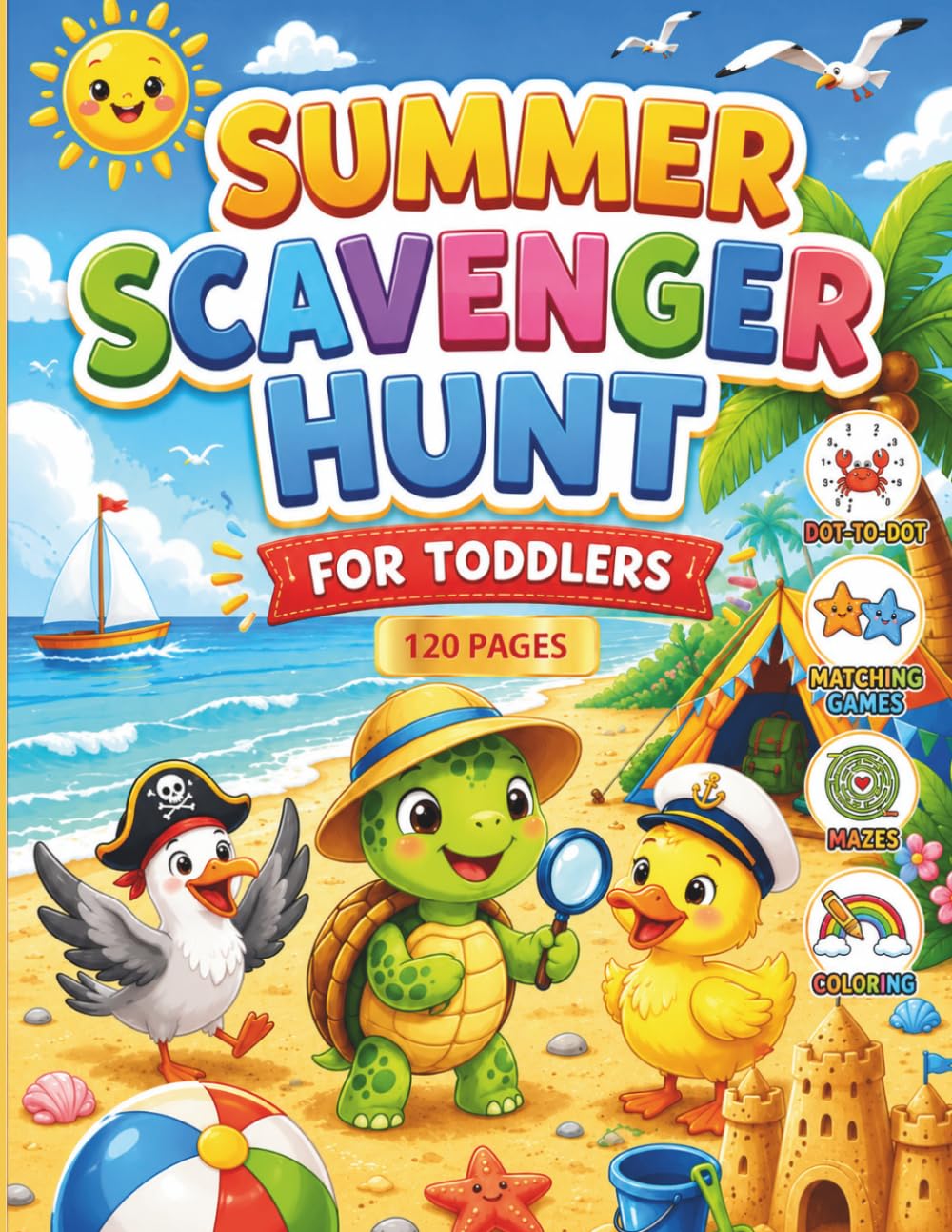 Summer Scavenger Hunt for Toddlers: A Fun Activity Book for Kids with Dot-to-Dot, Matching Games, Mazes, and Coloring
