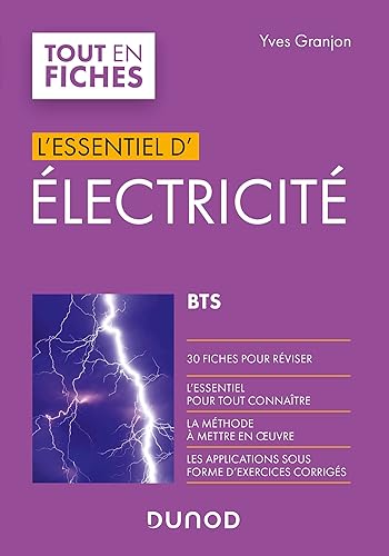 Electricité - BTS - L'Essentiel: L'Essentiel