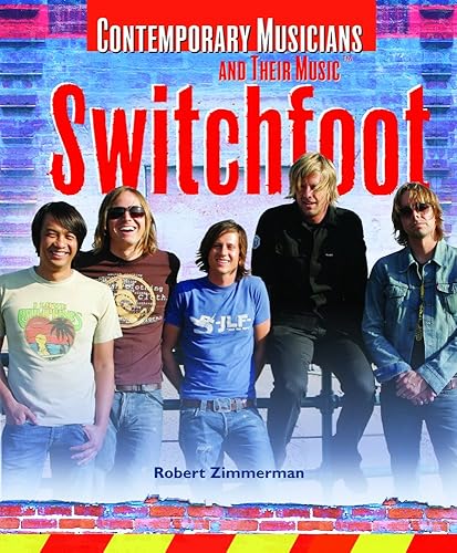 Switchfoot (Contemporary Musicians And Their Music)