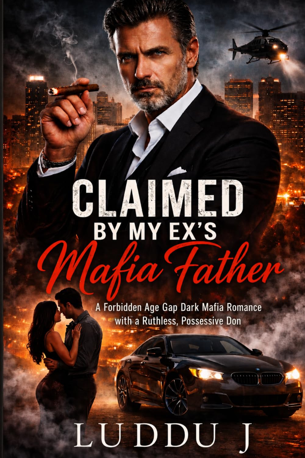 Claimed by My Ex’s Mafia Father: A Forbidden Age Gap Dark Mafia Romance with a Ruthless, Possessive Don