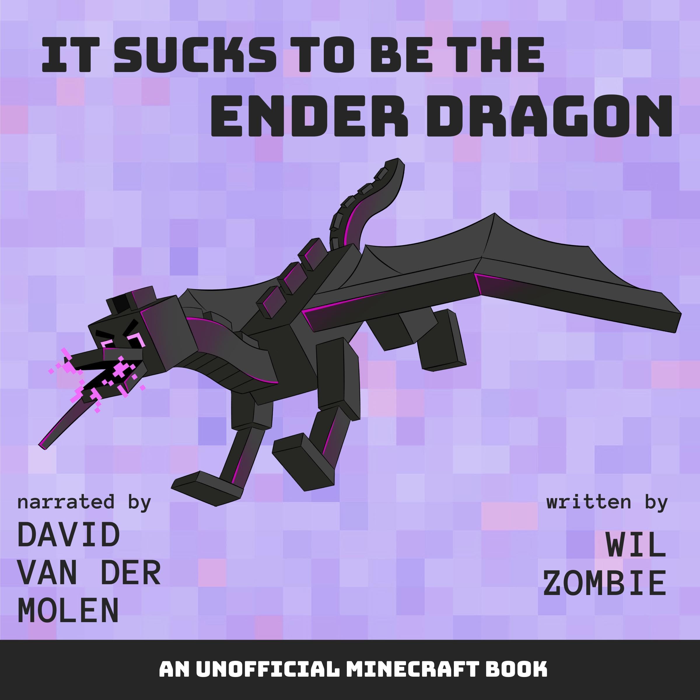 Cover art for It Sucks to Be the Ender Dragon