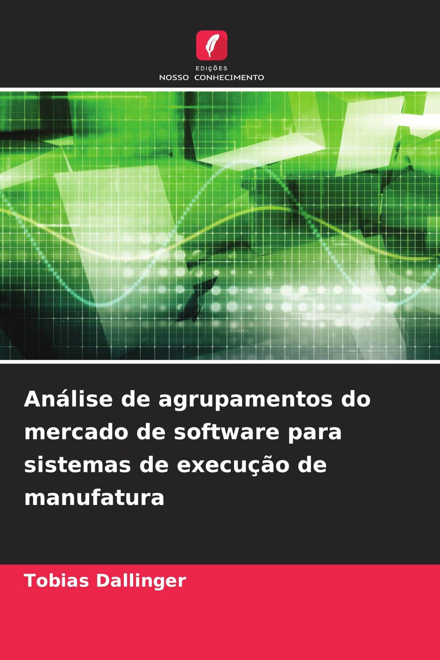 Análise de agrupamentos do mercado de software para sistemas de execução de manufatura