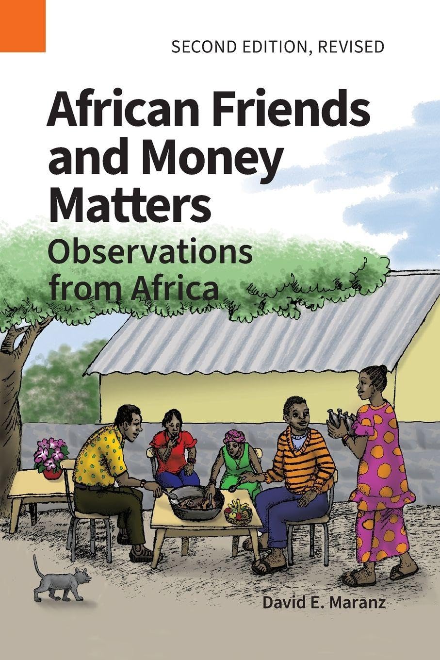 African Friends and Money Matters: Observations from Africa, Second Edition Revised (Publications in Ethnography)
