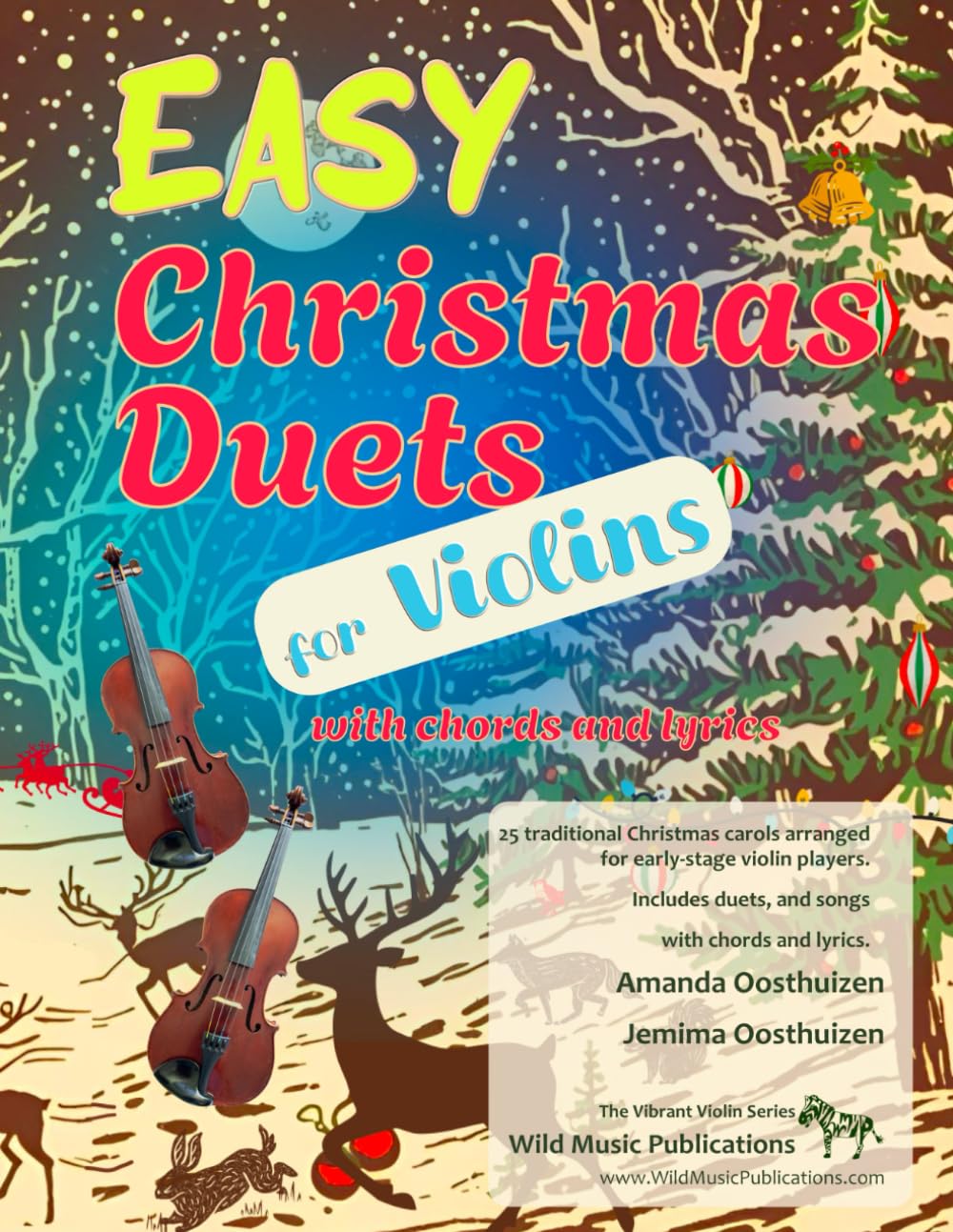 Easy Christmas Duets for Violins: 25 traditional Christmas Carols arranged for early-stage violinists with chords and lyrics (Violin Duets for Beginners and Improvers)