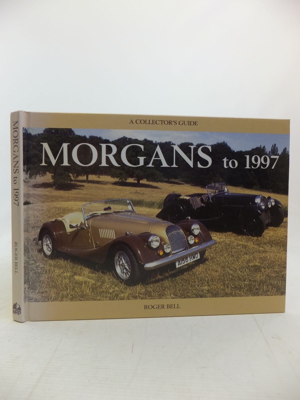 Morgans to 1997: A Collector's Guide