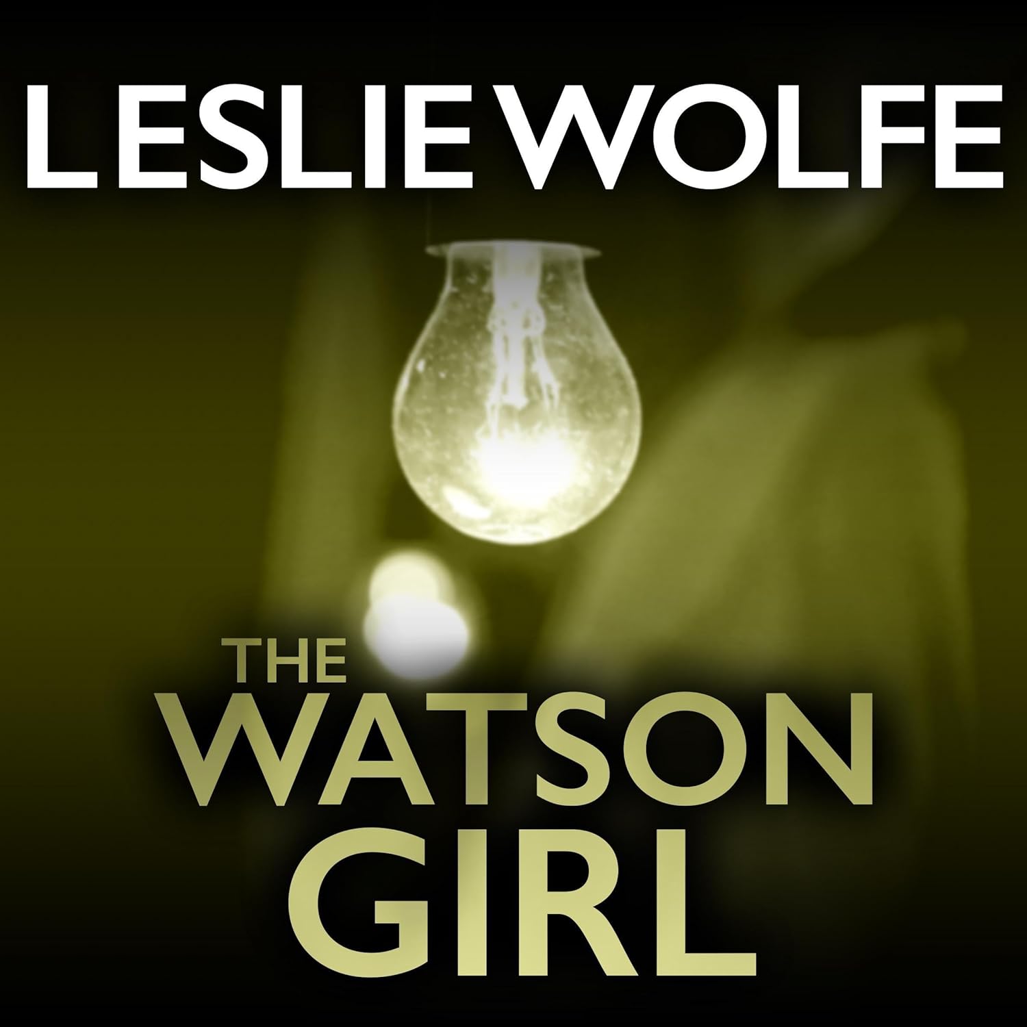 Leslie Wolfe The Watson Girl