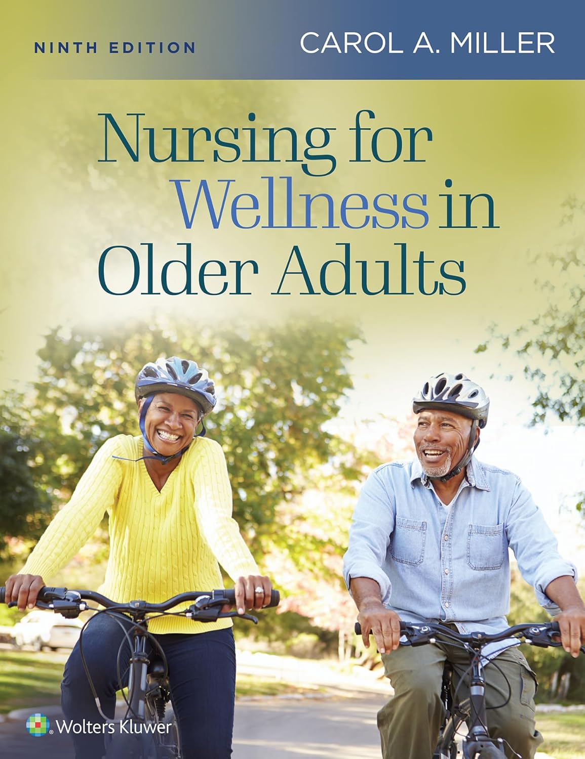 Nursing for Wellness in Older Adults      Ninth, North American Edition