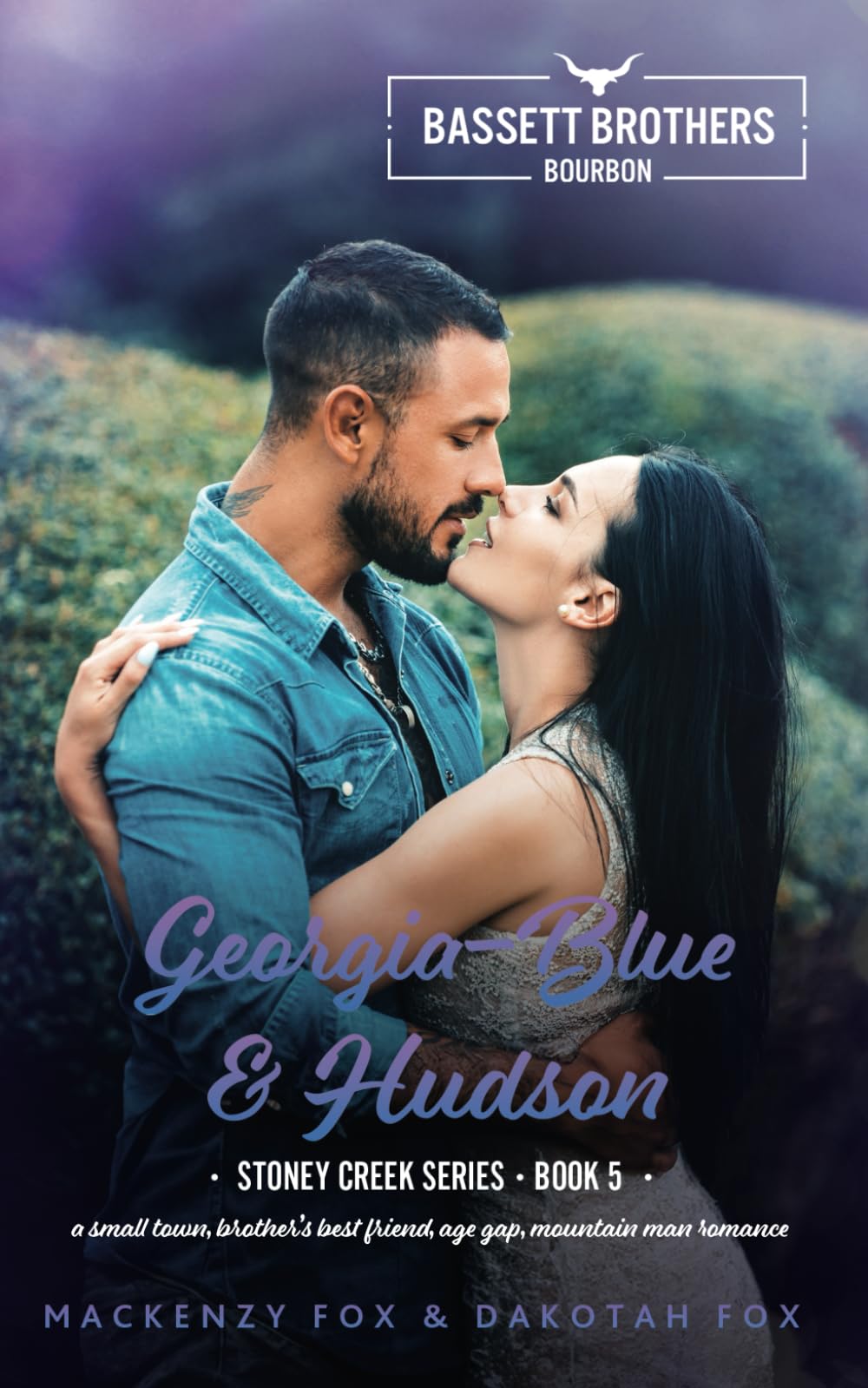 Georgia-Blue & Hudson: Bassett Brothers Bourbon. A Small Town, Brothers Best Friend, Age Gap, Mountain Man Romance (Stoney Creek Series)