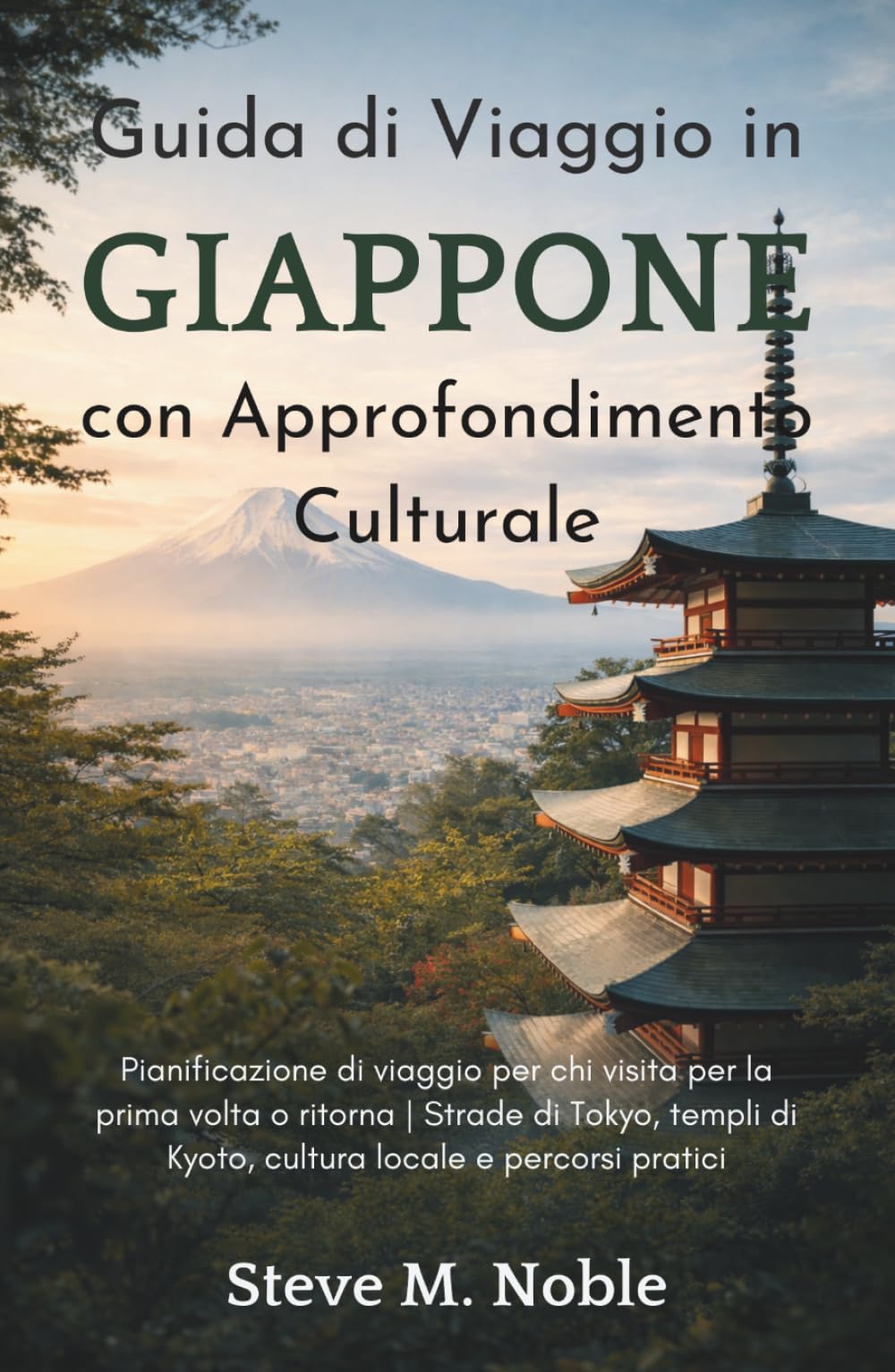 Guida di Viaggio in Giappone con Approfondimento Culturale: Pianificazione di viaggio per chi visita per la prima volta o ritorna | Strade di Tokyo, templi di Kyoto, cultura locale e percorsi pratici
