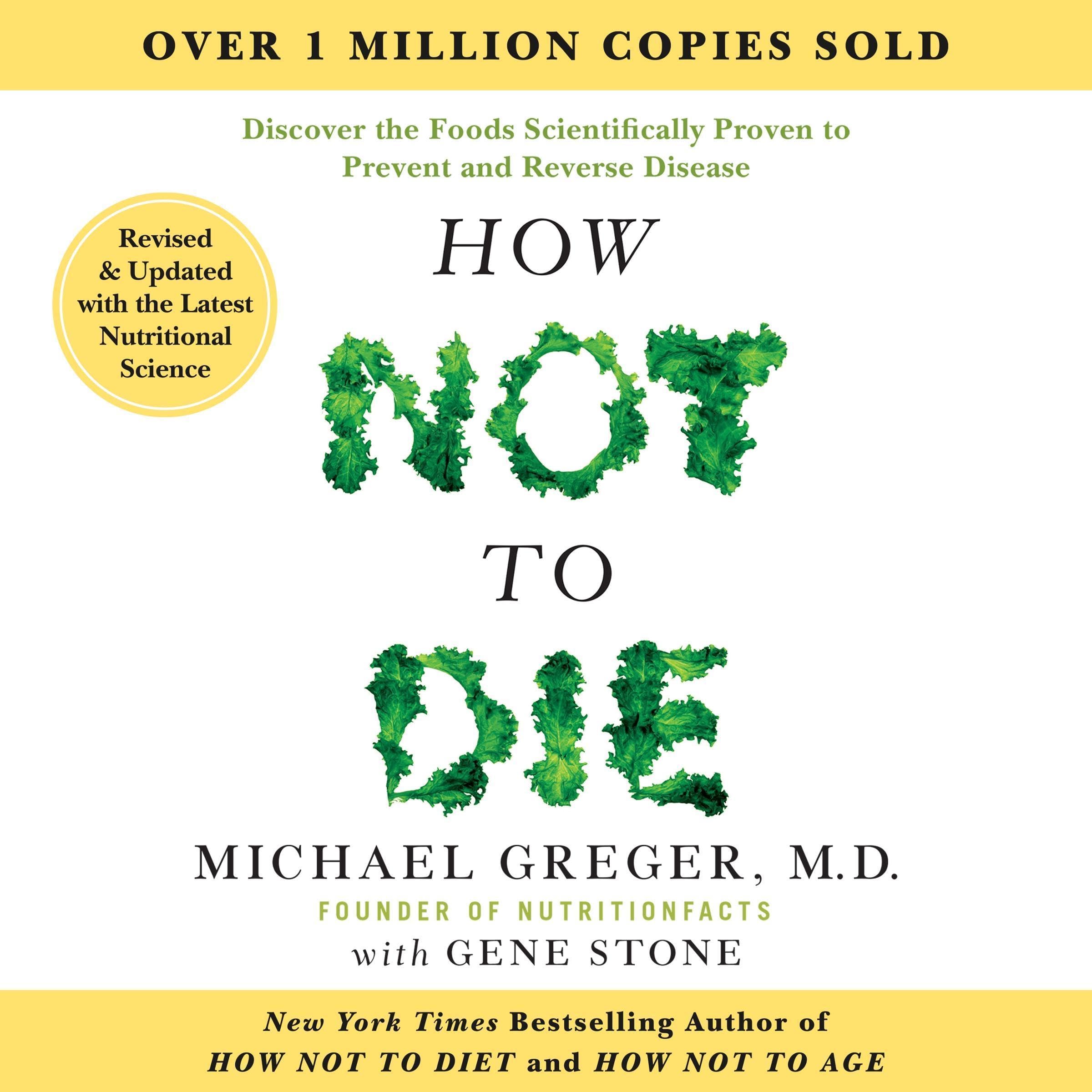 How Not to Die: Revised and Updated