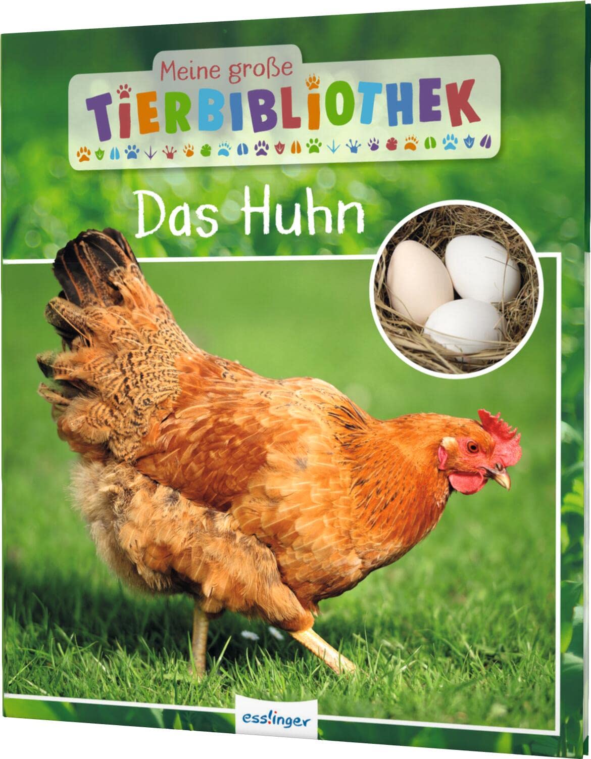 Meine große Tierbibliothek: Das Huhn: Sachbuch für Vorschule & Grundschule