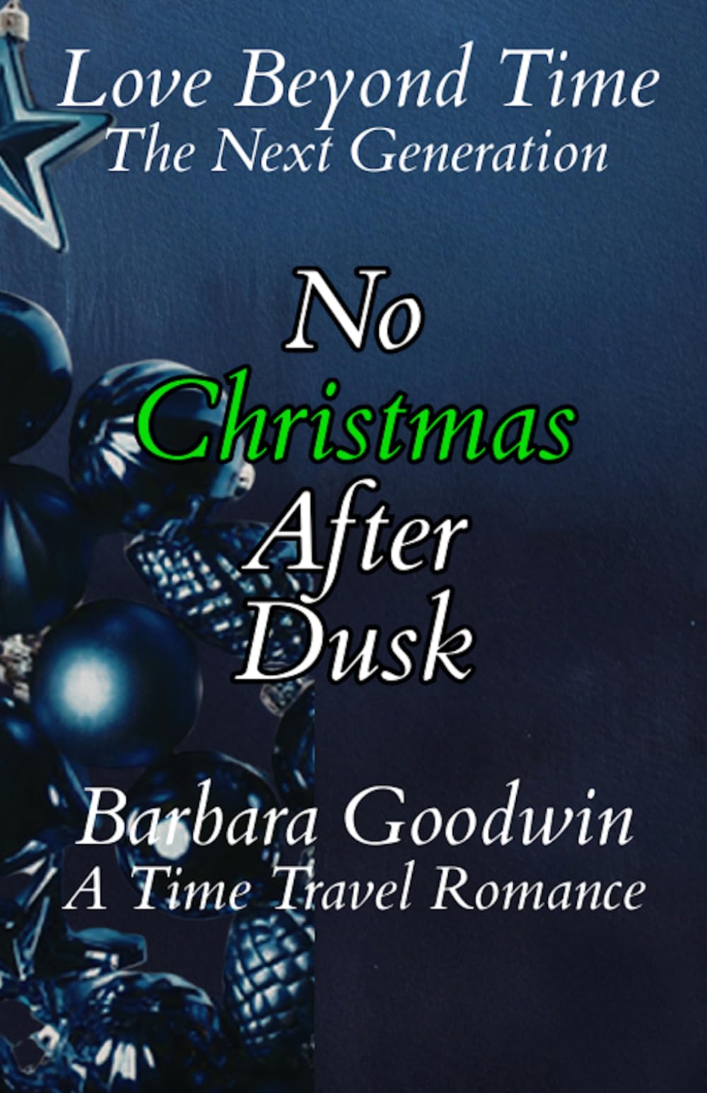 No Christmas After Dusk: The Next Generation (Love Beyond Time)