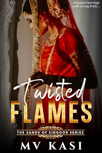 Twisted Flames: Arranged Marriage with Wrong Bride