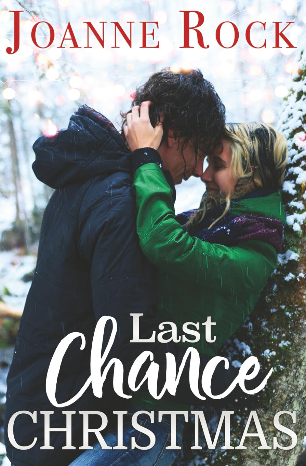 Last Chance Christmas: A Small Town, Second Chance Holiday Romance