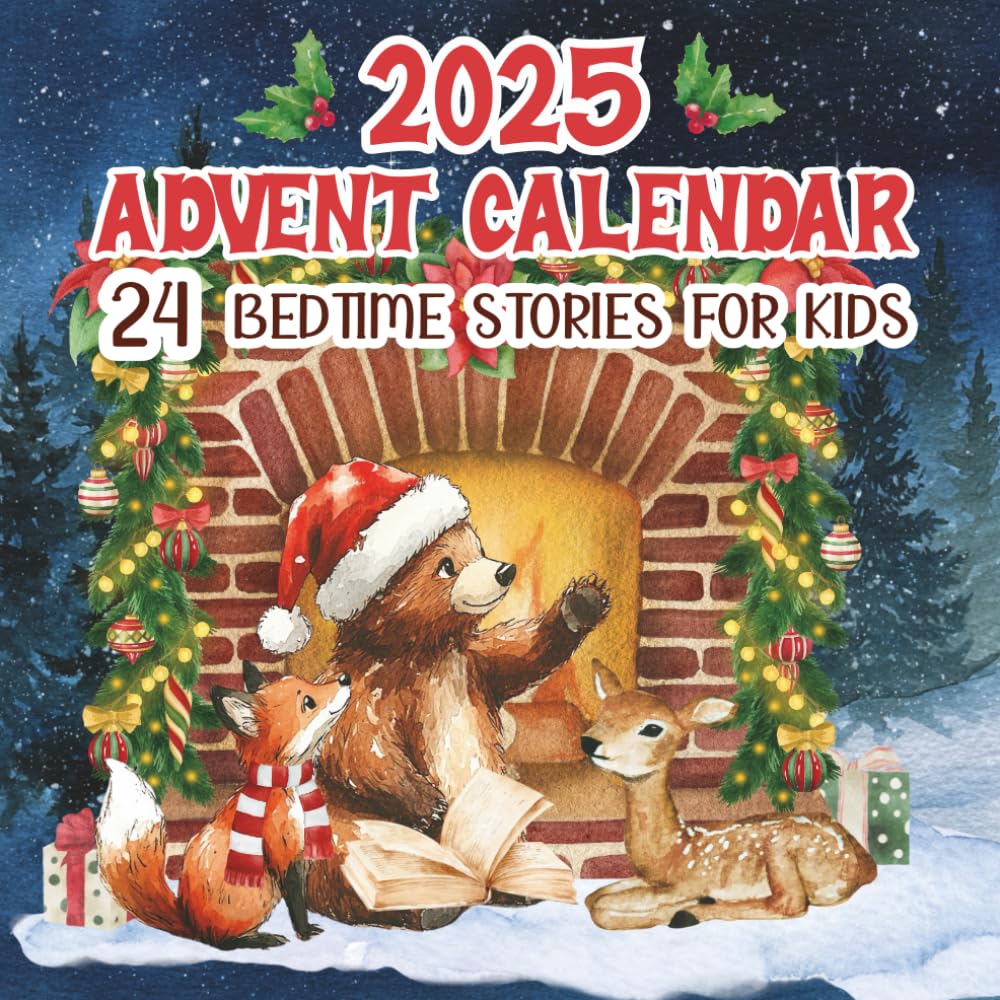 2025 Advent Calendar 24 Bedtime Stories for Kids: A Christmas Storybook for Children and Parents, Magical Holiday Tales to Read Together Every Night
