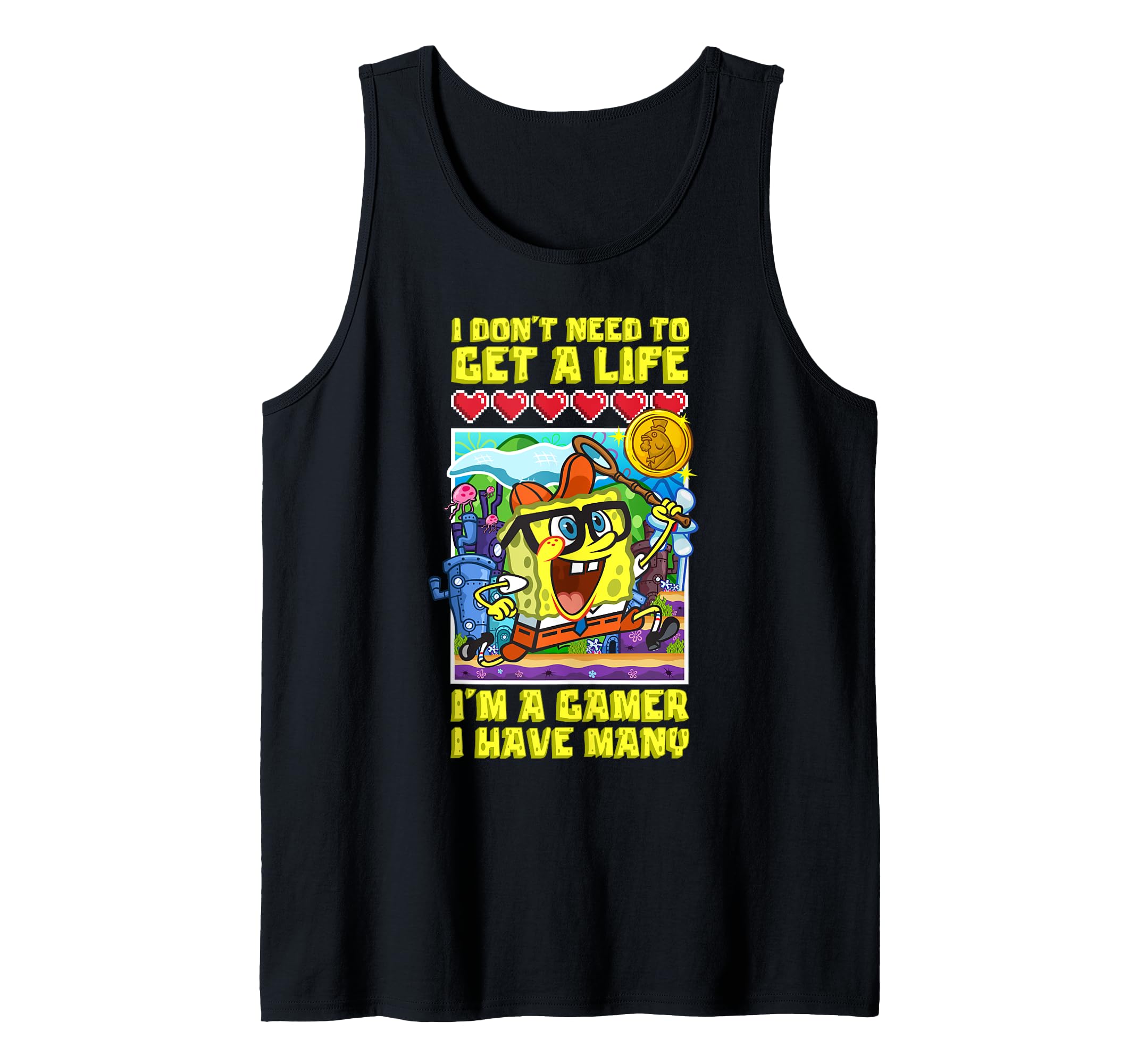 SpongeBob Video Games I don’t Need To Get A Life I'm A Gamer Tank Top