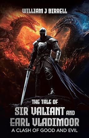 The Tale of Sir Valiant and Earl Vladimoor