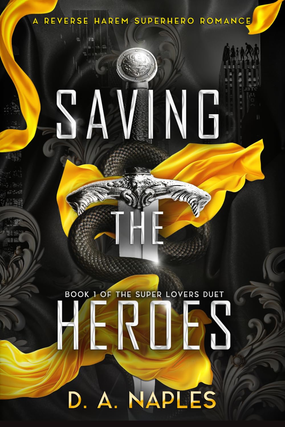 Saving the Heroes: A Reverse Harem Superhero Romance (Super Lovers Duet)