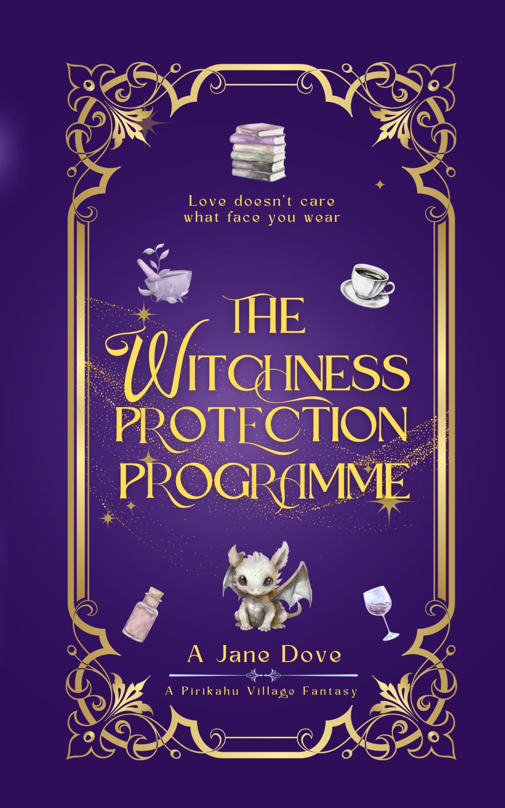 The Witchness Protection Programme: a Pirikahu Village spicy, cozy fantasy
