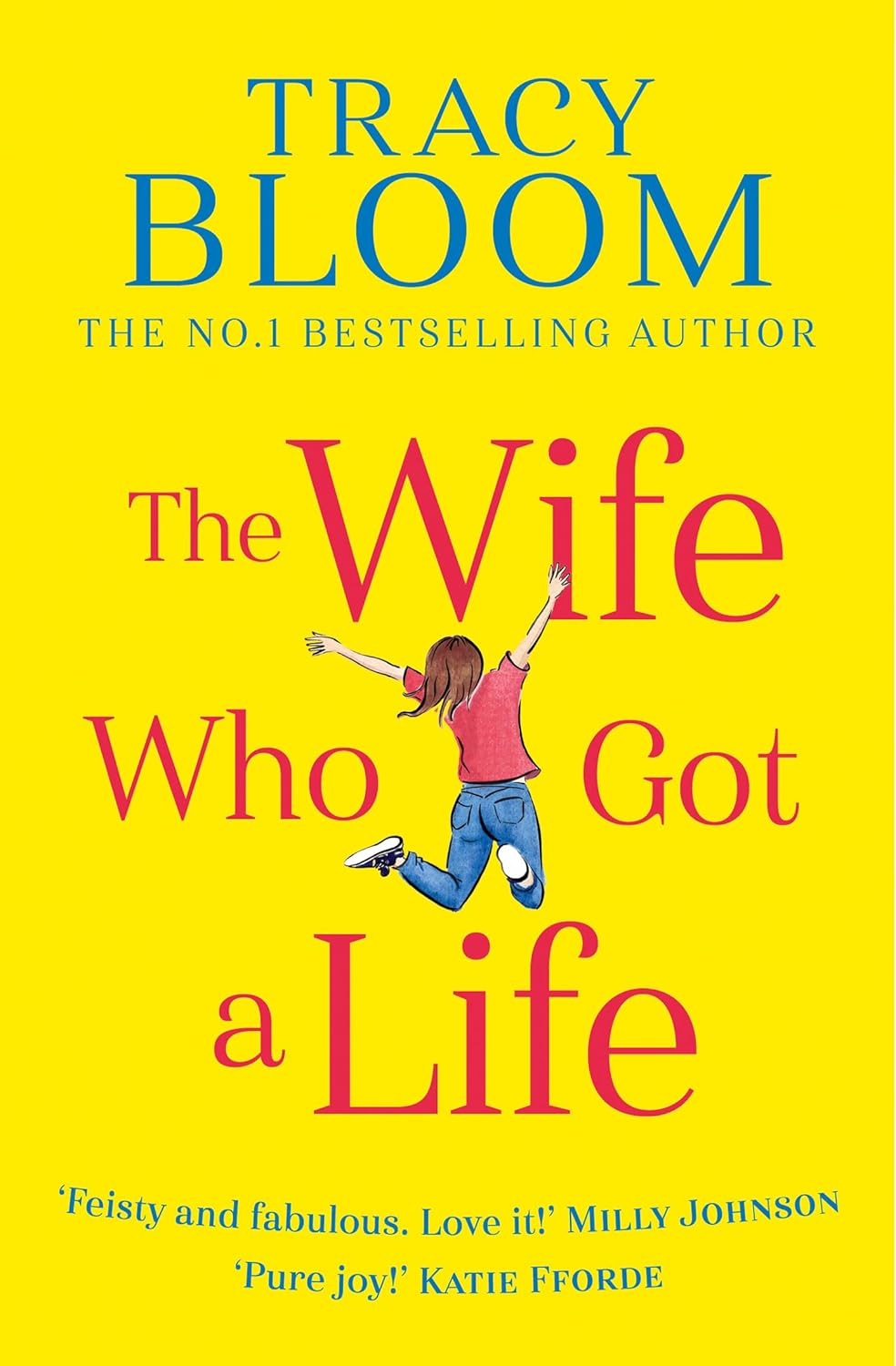The Wife Who Got a Life: a funny and feel good read from the Kindle bestseller