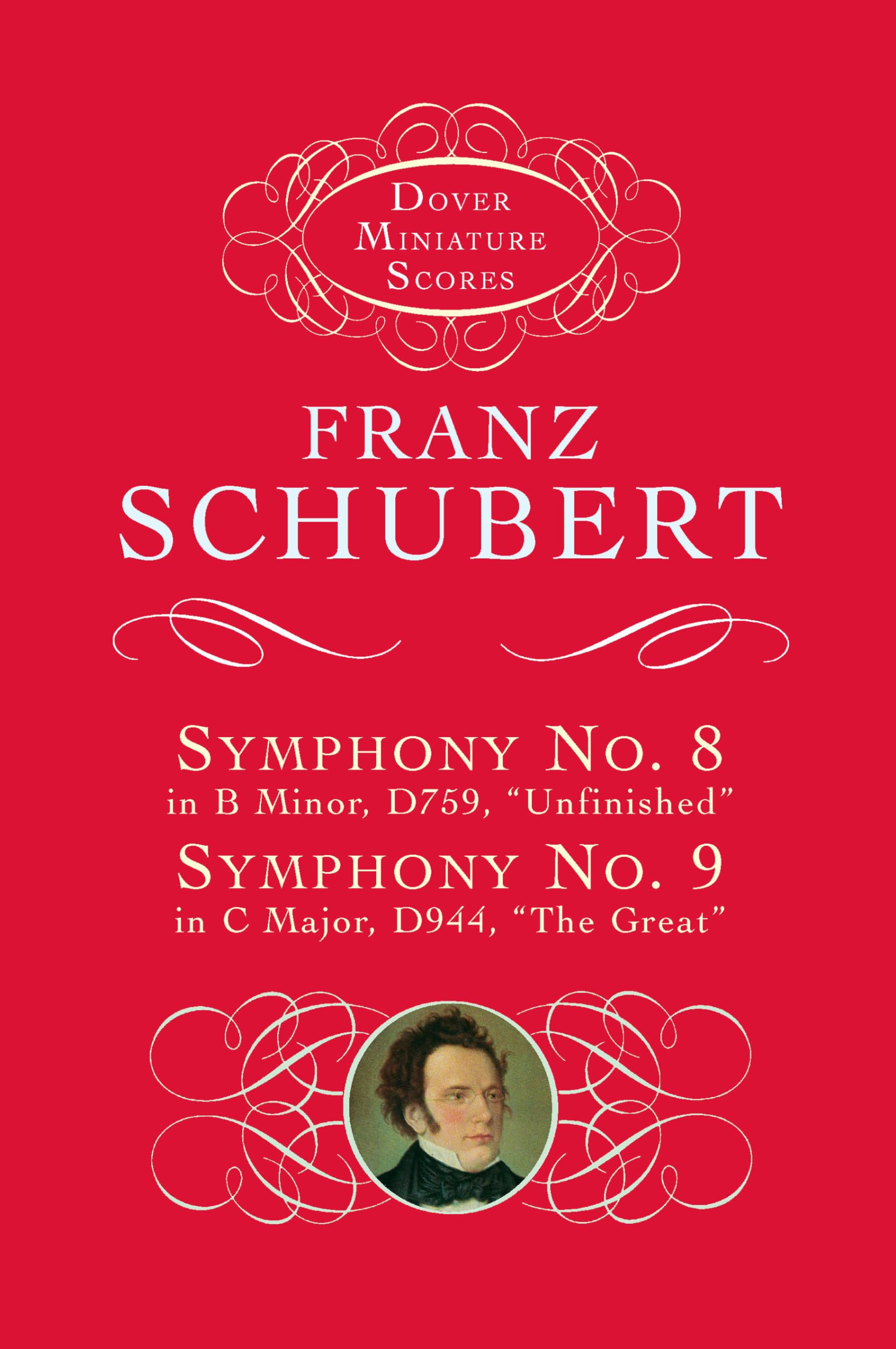 Franz Schubert Symphony No.8 In B Minor D759, 'Unfinished' And Sympho: Miniature Score of D759 Unfinished and D944 the Great (Dover Miniature Scores: Orchestral)