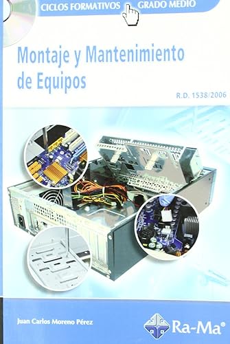 Montaje y Mantenimiento de Equipos (GRADO MEDIO). (INFORMATICA GENERAL)