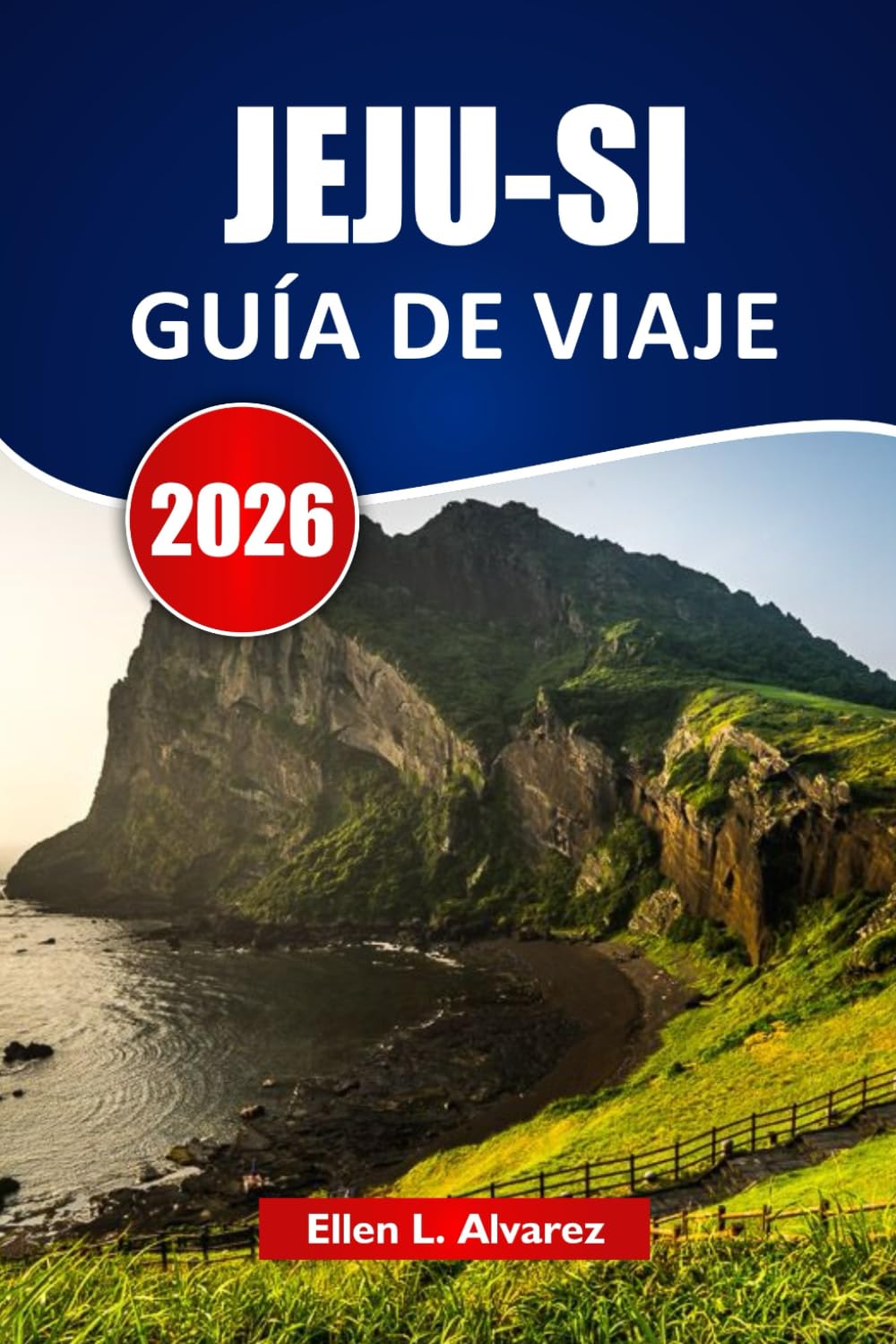 JEJU-SI GUÍA DE VIAJE 2026: Explora playas, mercados locales, gastronomía de marisco, lugares culturales e itinerarios para tu viaje a Corea del Sur