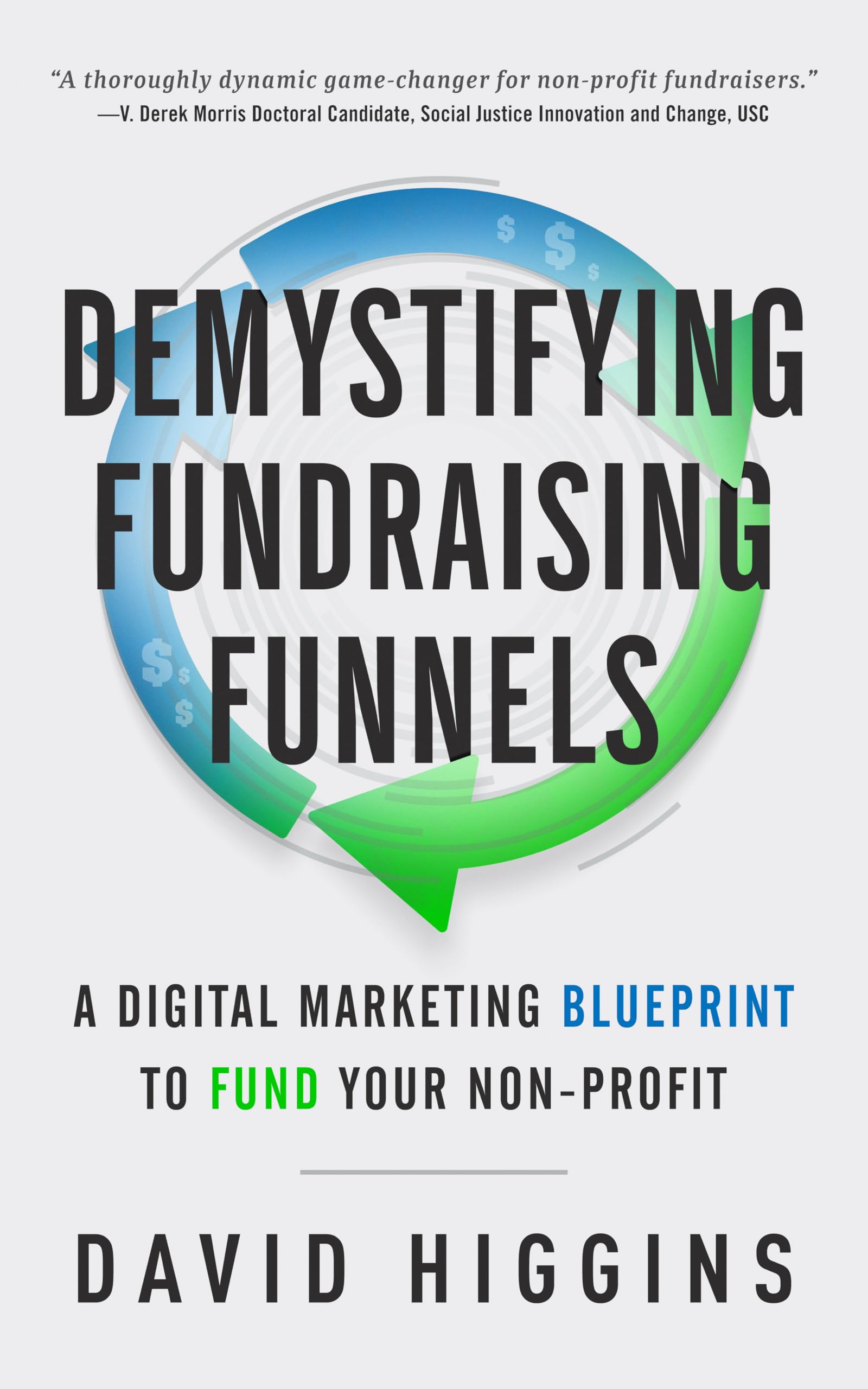 Buy Demystifying Fundraising Funnels: A Digital Marketing Blueprint to Fund Your Non-Profit — BookShops.in