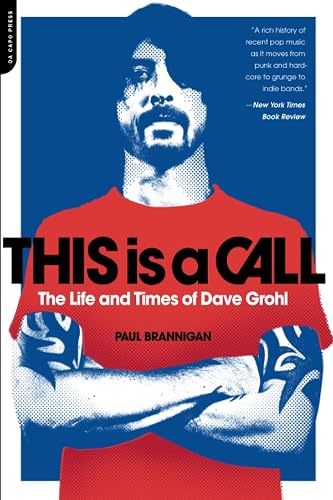 This Is a Call: The Life and Times of Dave Grohl