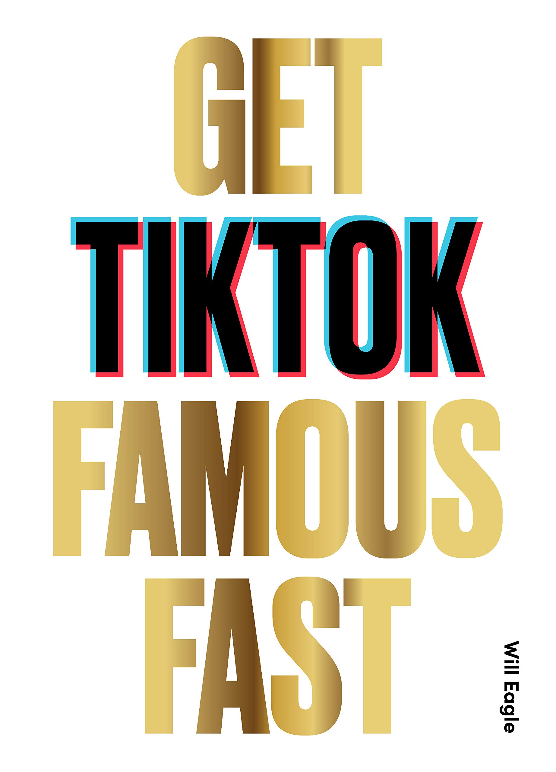 Get TikTok Famous Fast Paperback – May 18, 2021
