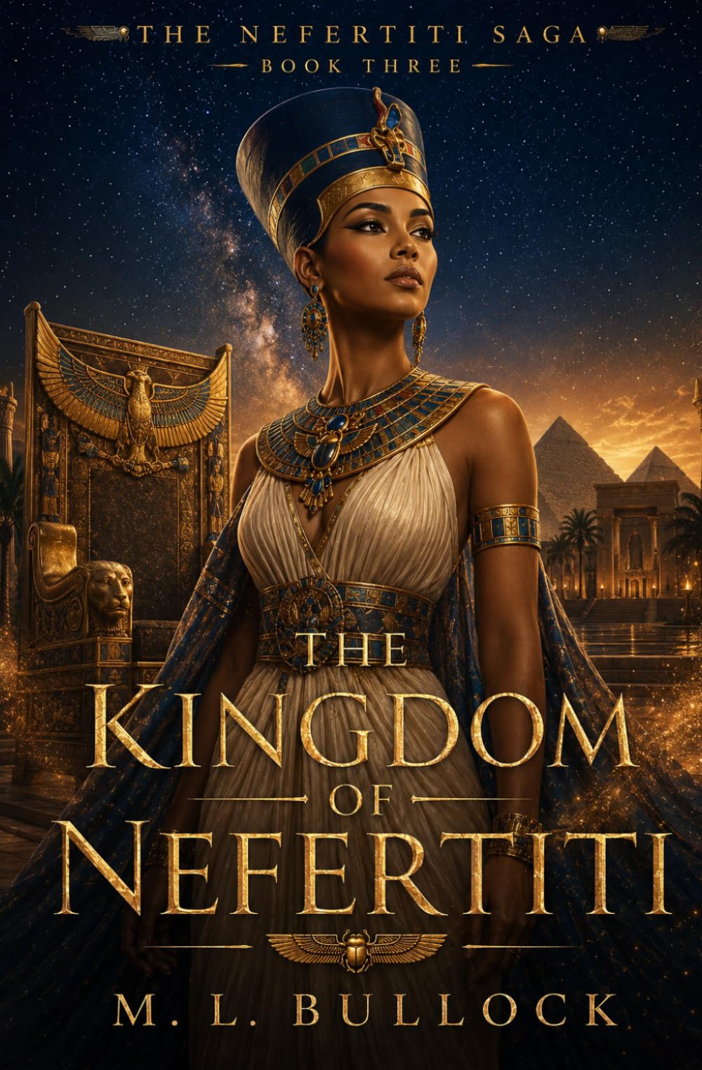 The Kingdom of Nefertiti: A Historical Fantasy of Ancient Egypt: 3 (Daughter of the Nile)