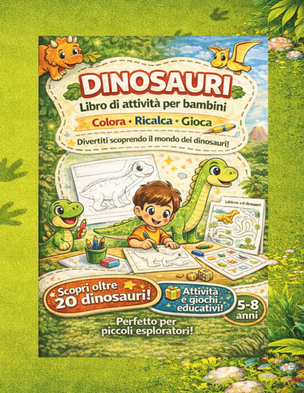 Dinosauri: Il Mio Primo Libro di Attività per Bambini | Colora, Ricalca e Disegna: Colora, Ricalca e Disegna Dinosauri | Oltre 20 Dinosauri da ... Creative | Libro per Bambini 5-8 Anni