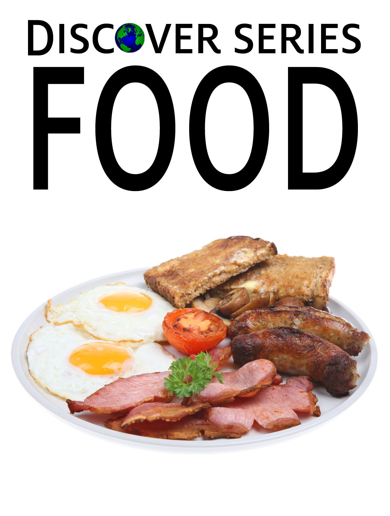 Food: Discover Series Book for Kids (Kindle Kids Library)