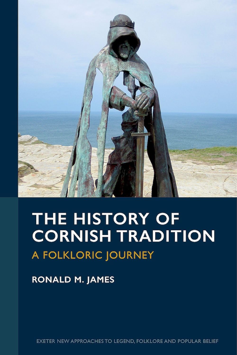 The History of Cornish Tradition by Ronald M. James - 9781804132562