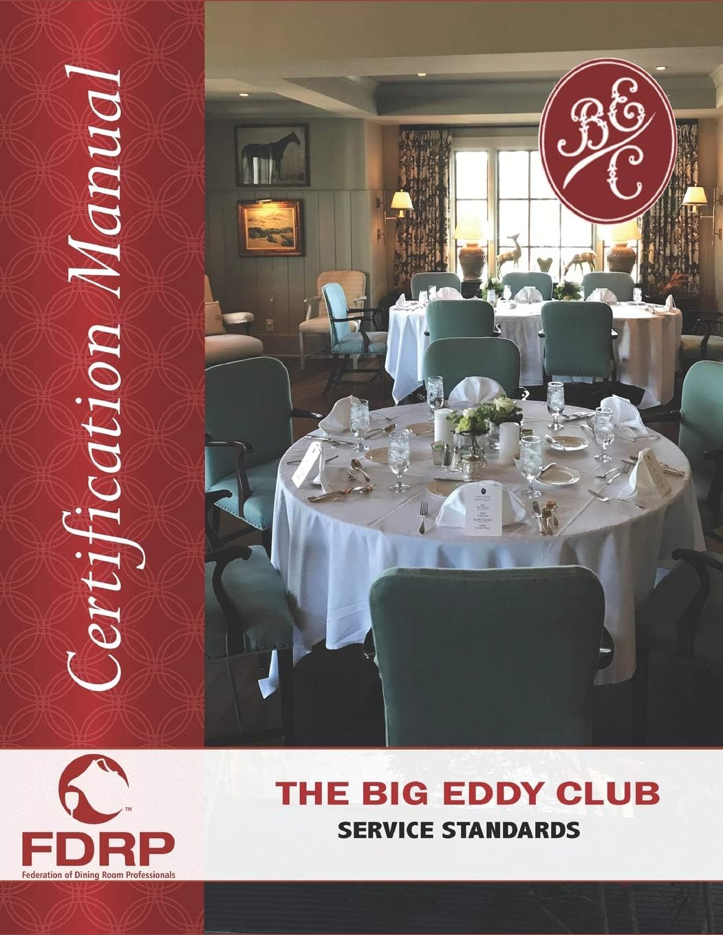 The Big Eddy Club Service Standards: Certification Manual