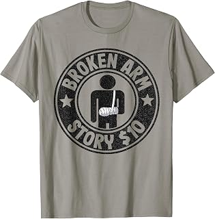 Broken Arm Story $10 Broken Hand Kids Get Well Broken Arm T-Shirt