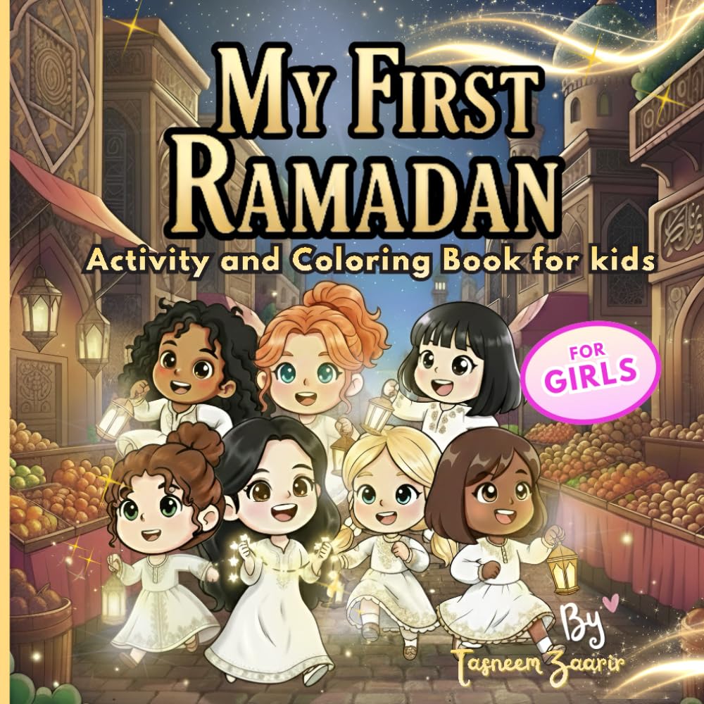 My First Ramadan: Activity and Coloring Book for kids | Cute Islamic Book For Girls (Islamic Books Kids)